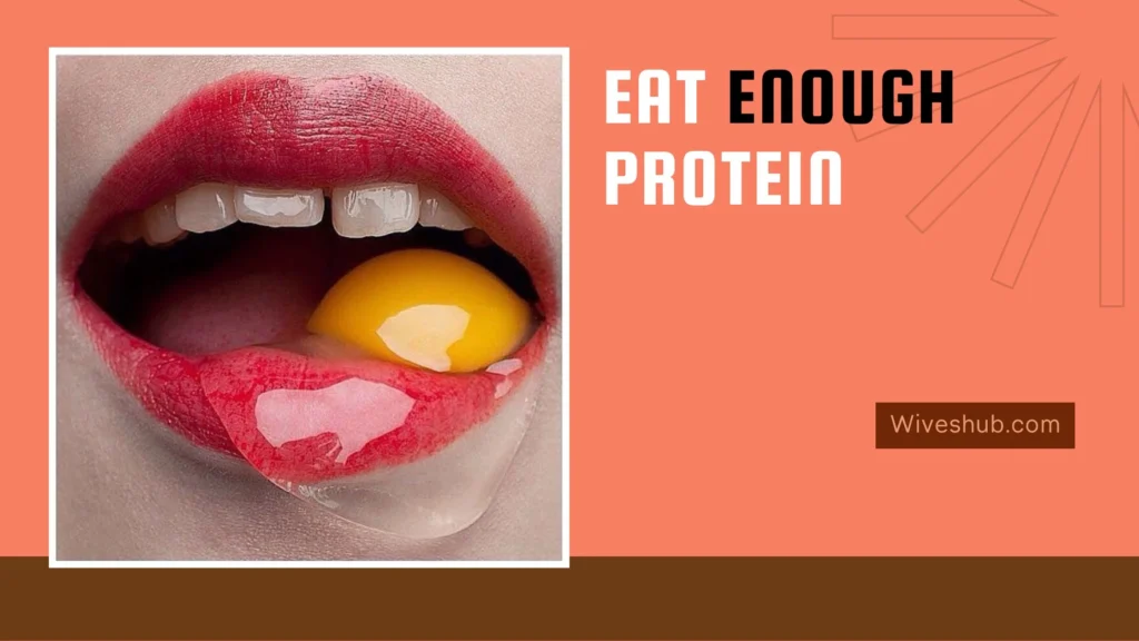 Get Fuller Lips Naturally - Eat Enough Protein