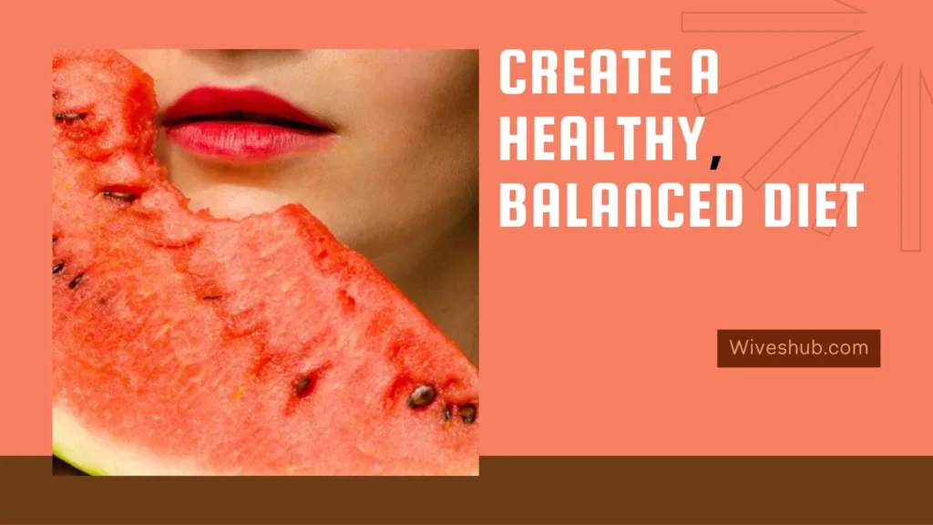 Get Fuller Lips Naturally - Healthy, Balanced Diet