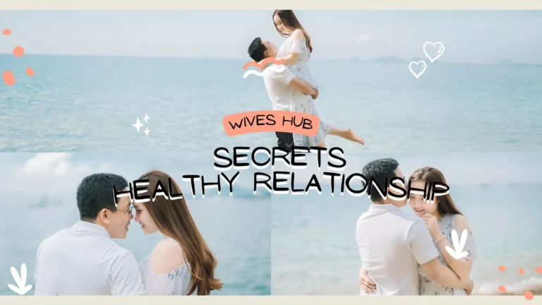 Secrets for A Healthy Relationship for Couples