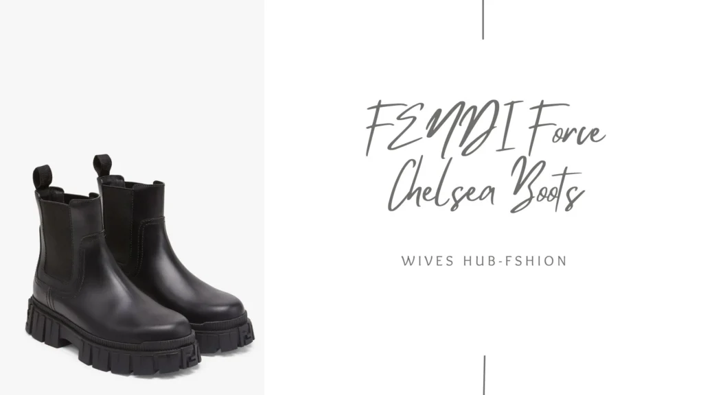 Top Ten FENDI Shoes for Men That A Girl Will Love - FENDI Force Chelsea Boots