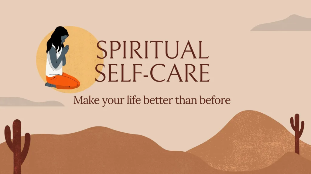 Types of Self-Care You Need to Know - Spiritual Self-Care