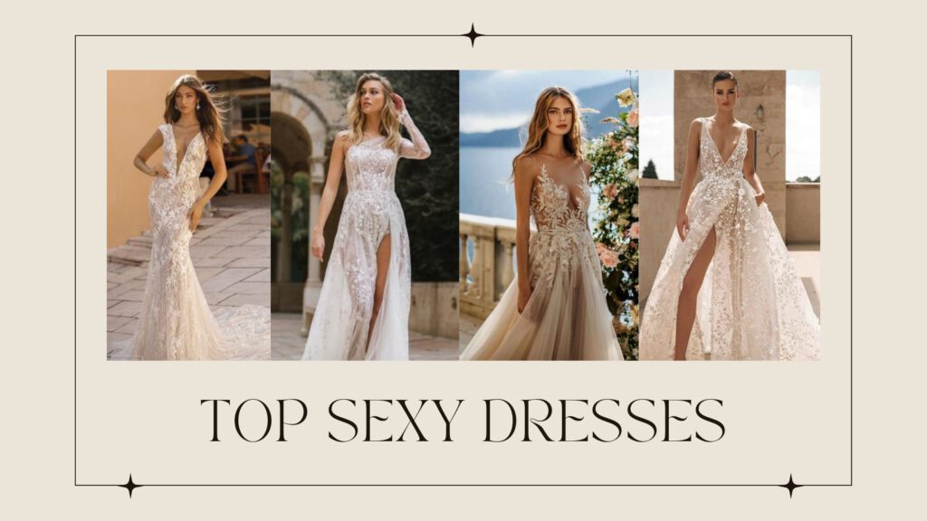 Top Sexy Wedding Dresses 