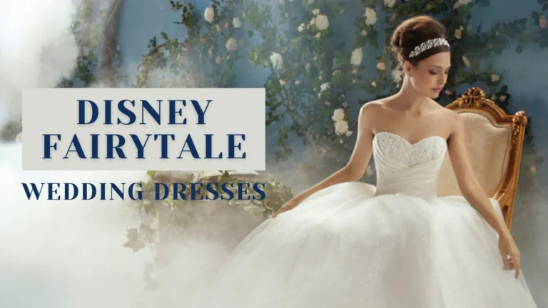 Disney Fairytale Wedding Dresses: Bringing Your Fairytale To Life