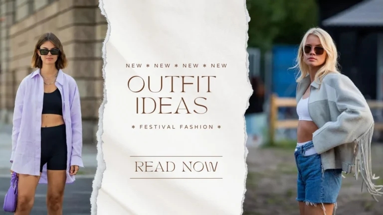 Festival Fashion Outfit Ideas for Your Next Big Event