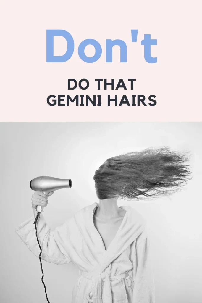 Gemini Hair Tips