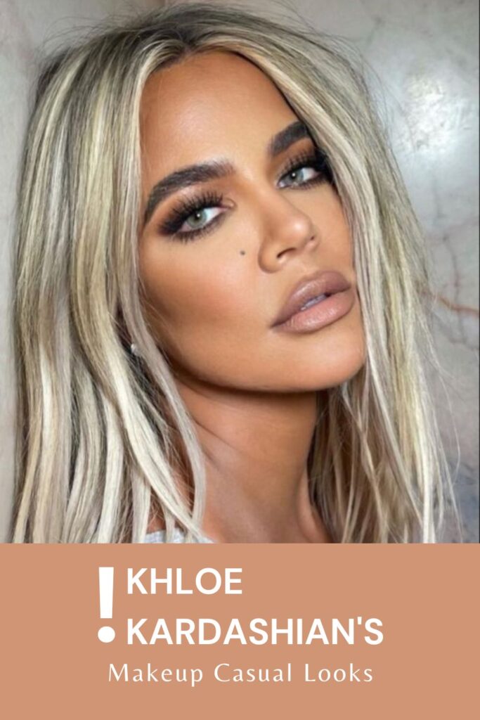 Khloe Kardashian's Makeup Casual Looks