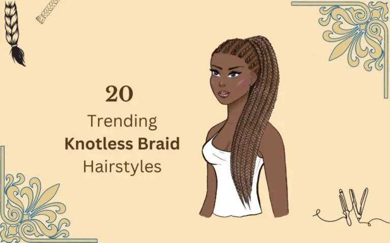Knotless Braid Hairstyles